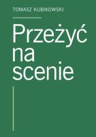 Okładka książki Przeżyć na scenie