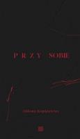 Przy sobie. Autor: Aldona Kopkiewicz. SmakLiter.pl Okładka książki Przy sobie