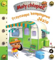 Przyczepa kempingowa Józia. Mały chłopiec. Autor: Nathalie Belineau, Alexis Nesme. SmakLiter.pl Okładka książki Przyczepa kempingowa Józia. Mały chłopiec