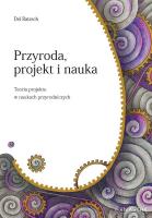 Przyroda, projekt i nauka. Autor: Del Ratzsch. SmakLiter.pl Okładka książki Przyroda, projekt i nauka