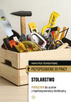 Przysposobienie do pracy. Stolarstwo. Podręcznik. Autor: Joanna Hryń, Krystyna Rapiej. SmakLiter.pl Okładka książki Przysposobienie do pracy. Stolarstwo. Podręcznik
