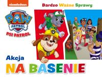Psi Patrol. Bardzo Ważne Sprawy. Akcja na basenie. Autor: Opracowanie zbiorowe. SmakLiter.pl Okładka książki Psi Patrol. Bardzo Ważne Sprawy. Akcja na basenie