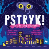 Pstryk!. Autor: Katarzyna Berenika Miszczuk, Joanna Strękowska-Türkmen. SmakLiter.pl Okładka książki Pstryk!