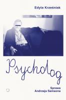 Okładka książki Psycholog. Sprawa Andrzeja Samsona