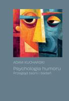 Psychologia humoru. Przegląd teorii i badań. Autor: Kucharski Adam. SmakLiter.pl Okładka książki Psychologia humoru. Przegląd teorii i badań