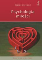 Psychologia miłości (wyd. 5 nowe poszerzone). Autor: Bogdan Wojciszke. SmakLiter.pl Okładka książki Psychologia miłości (wyd. 5 nowe poszerzone)