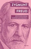 Psychologia nieświadomości. Autor: Zygmunt Freud. SmakLiter.pl Okładka książki Psychologia nieświadomości