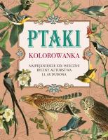 Ptaki. Kolorowanka antystresowa. Najpiękniejsze XIX-wieczne ryciny autorstwa J.J. Audubona. Autor: Opracowanie zbiorowe. SmakLiter.pl Okładka książki Ptaki. Kolorowanka antystresowa. Najpiękniejsze XIX-wieczne ryciny autorstwa J.J. Audubona