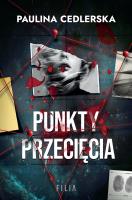 Punkty przecięcia. Autor: Paulina Cedlerska. SmakLiter.pl Okładka książki Punkty przecięcia