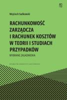 Rachunkowość zarządcza i rachunek kosztów w teorii i studiach przypadków. Wybrane zagadnienia. Autor: Wojciech Sadkowski. SmakLiter.pl Okładka książki Rachunkowość zarządcza i rachunek kosztów w teorii i studiach przypadków. Wybrane zagadnienia