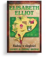 Radość w uległości. Autor: Elisabeth Elliot. SmakLiter.pl Okładka książki Radość w uległości
