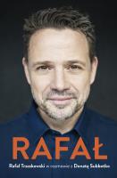 Rafał. Rafał Trzaskowski w rozmowie z Donatą Subbotko. Autor: Trzaskowski Rafał, Subbotko Donata. SmakLiter.pl Okładka książki Rafał. Rafał Trzaskowski w rozmowie z Donatą Subbotko