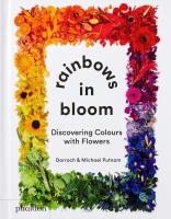 Rainbows in Bloom: Discovering Colours with Flowers. Autor: Putnam Taylor, Putnam Michael. SmakLiter.pl Okładka książki Rainbows in Bloom: Discovering Colours with Flowers