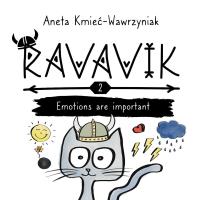 Ravavik T.2 Emotions are important. Autor: Aneta Kmieć-Wawrzyniak. SmakLiter.pl Okładka książki Ravavik T.2 Emotions are important