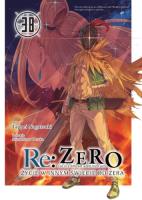 Okładka książki Re: Zero. Życie w innym świecie od zera. Light Novel. Tom 38