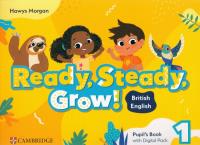 Ready, Steady, Grow! 1 Pupil's Book with Digital Pack British English. Autor: Morgan Hawys. SmakLiter.pl Okładka książki Ready, Steady, Grow! 1 Pupil's Book with Digital Pack British English