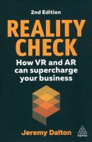 Reality Check: How VR and AR Can Supercharge Your Business wer. angielska. Autor: Jeremy Dalton. SmakLiter.pl Okładka książki Reality Check: How VR and AR Can Supercharge Your Business wer. angielska