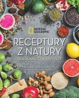 Okładka książki Receptury z natury dla domu, ciała i duszy