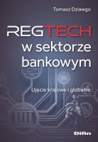 Reg Tech w sektorze bankowym. Autor: Dziawgo Tomasz. SmakLiter.pl Okładka książki Reg Tech w sektorze bankowym