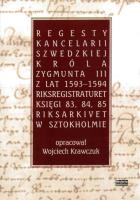 Okładka książki Regesty kancelarii szwedzkiej króla Zygmunta III..