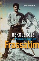 Rekolekcje ze św. Pierem Giorgiem Frassatim. Autor:   Praca zbiorowa. SmakLiter.pl Okładka książki Rekolekcje ze św. Pierem Giorgiem Frassatim