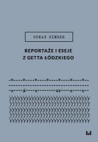 Okładka książki Reportaże i eseje z getta łódzkiego