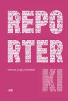 Reporterki. Autor: Magdalena Wdowicz-Wierzbowska. SmakLiter.pl Okładka książki Reporterki
