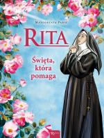 Rita, Święta która pomaga. Autor: Pabis Małgorzata. SmakLiter.pl Okładka książki Rita, Święta która pomaga