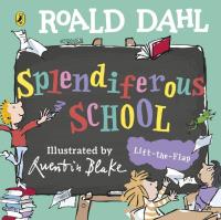 Okładka książki Roald Dahl: Splendiferous School