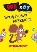 Rob & Ot. Wyjątkowy przyjaciel. Autor: JAUME COPONS. SmakLiter.pl Okładka książki Rob & Ot. Wyjątkowy przyjaciel