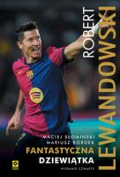 Robert Lewandowski Fantastyczna 9. Autor: Słomiński Maciej. SmakLiter.pl Okładka książki Robert Lewandowski Fantastyczna 9