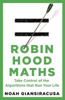 Robin Hood Maths wer. angielska. Autor: Noah Giansiracusa. SmakLiter.pl Okładka książki Robin Hood Maths wer. angielska