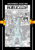 Robocizna. Autor: Tomasz Niewiadomski, Janusz Grzegorz. SmakLiter.pl Okładka książki Robocizna