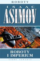 Roboty i imperium. Autor: Asimov Isaac. SmakLiter.pl Okładka książki Roboty i imperium