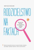 Okładka książki Rodzicielstwo na faktach