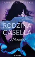 Rodzina Casella. Prawda. Autor: Gabriela Wolska. SmakLiter.pl Okładka książki Rodzina Casella. Prawda