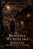 Okładka książki Rodzina wurdałaka. Spotkanie po trzystu latach
