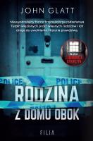 Rodzina z domu obok w.2. Autor: John Glatt. SmakLiter.pl Okładka książki Rodzina z domu obok w.2