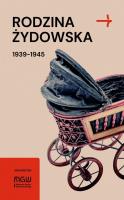 Okładka książki Rodzina żydowska 1939-1945. Wybrane zagadnienia
