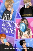 Rok spełnionych marzeń. Autor: Jachimczyk Emilia. SmakLiter.pl Okładka książki Rok spełnionych marzeń