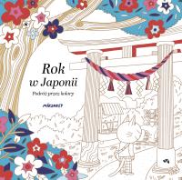 Rok w Japonii. Podróż przez kolory. Autor: Mikankey Mikankey. SmakLiter.pl Okładka książki Rok w Japonii. Podróż przez kolory