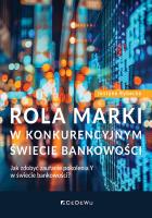 Rola marki w konkurencyjnym świecie bankowości. Autor: Justyna Rybacka. SmakLiter.pl Okładka książki Rola marki w konkurencyjnym świecie bankowości