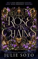 Rose in Chains wer. angielska. Autor: Soto Julie. SmakLiter.pl Okładka książki Rose in Chains wer. angielska