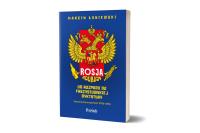 Rosja. Od rozpadu do faszystowskiej dyktaturyScenariusze przyszłości 2026-2036. Autor: Łuniewski Marcin. SmakLiter.pl Okładka książki Rosja. Od rozpadu do faszystowskiej dyktaturyScenariusze przyszłości 2026-2036