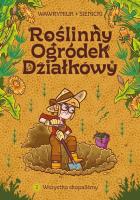 Okładka książki Roślinny Ogródek Działkowy T.2 Wszystko skopaliśmy