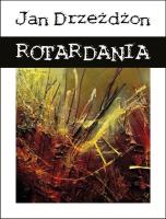 Rotardania. Autor: Drzeżdżon Jan. SmakLiter.pl Okładka książki Rotardania