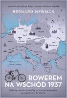 Rowerem na Wschód 1937. Autor: Newman Bernard. SmakLiter.pl Okładka książki Rowerem na Wschód 1937