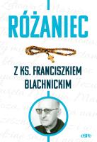 Okładka książki Różaniec z ks. Franciszkiem Blachnickim