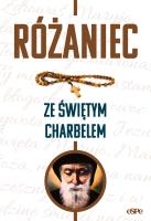 Różaniec ze świętym Charbelem. Autor: Mazur Dorota. SmakLiter.pl Okładka książki Różaniec ze świętym Charbelem