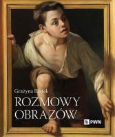 Rozmowy obrazów. Autor: Bastek Grażyna. SmakLiter.pl Okładka książki Rozmowy obrazów